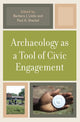 Book cover of: Archaeology as a Tool of Civic Engagement. By: Barbara J. Little
