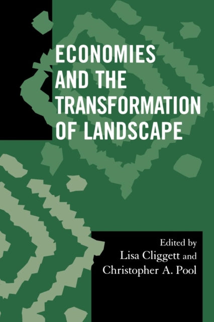 Book cover of: Economies and the Transformation of Landscape. By: Cliggett Lisa