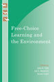 Book cover of: Free-Choice Learning and the Environment