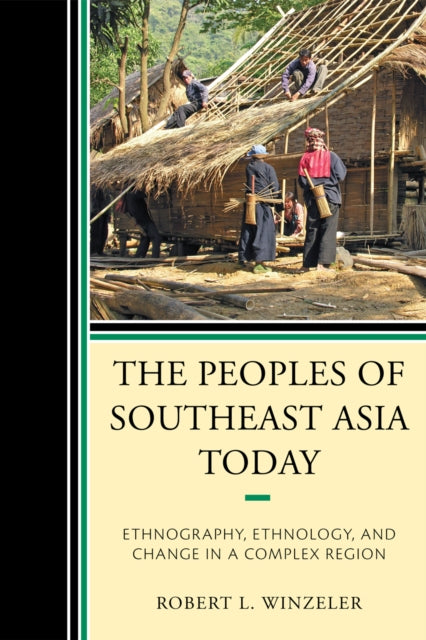 Book cover of: Peoples of Southeast Asia Today. By: Robert L. Winzeler