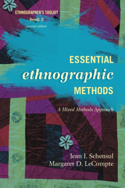 Book cover of: Essential Ethnographic Methods. By: Jean J. Schensul