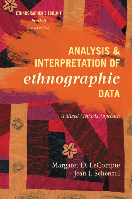Book cover of: Analysis and Interpretation of Ethnographic Data. By: Margaret Diane LeCompte