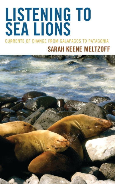 Book cover of: Listening to Sea Lions. By: Meg Ragland