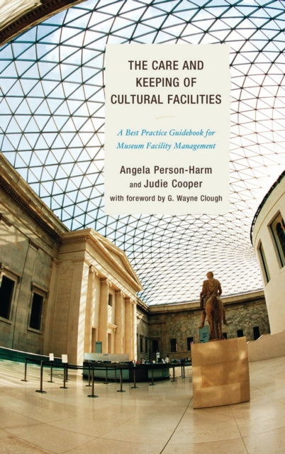 Book cover of: Care and Keeping of Cultural Facilities. By: Judie Cooper