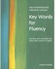 Book cover of: Key Words for Fluency Pre-Intermediate. By: George C. Woolard