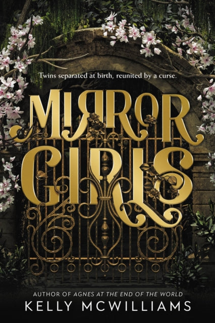 Book cover of: Mirror Girls. By: Kelly McWilliams