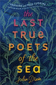Book cover of: The Last True Poets of the Sea. By: Julia Drake