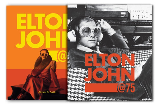 Book cover of: Elton John at 75. By: Gillian G. Gaar