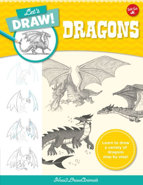 Book cover of: Let's Draw Dragons. By: How2DrawAnimals