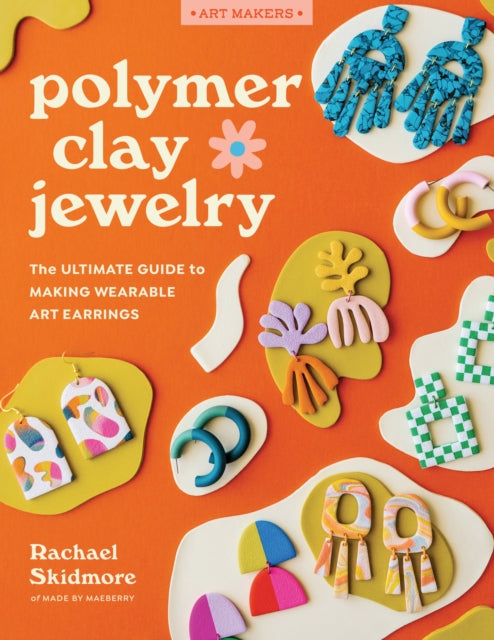 Book cover of: Polymer Clay Jewelry. By: Rachael Skidmore