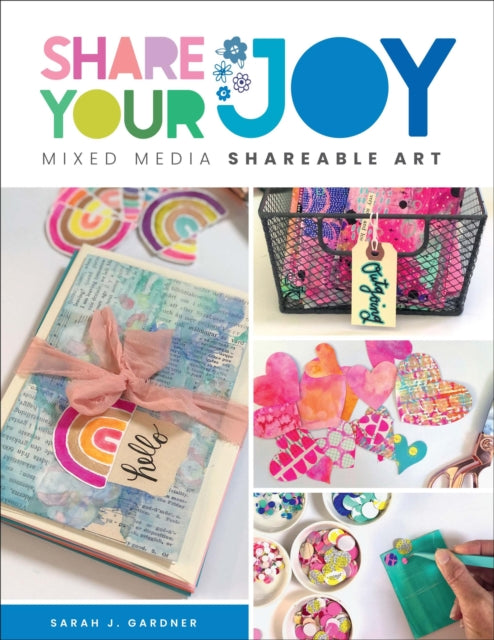 Book cover of: Share Your Joy. By: Sarah J. Gardner