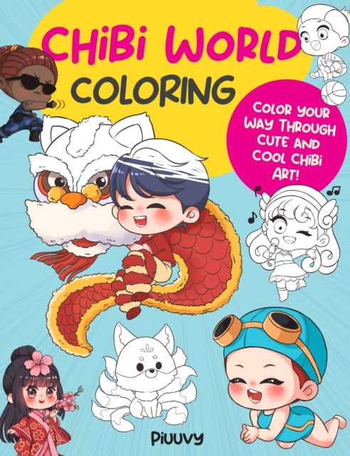 Book cover of: Chibi World Coloring. By: Piuuvy