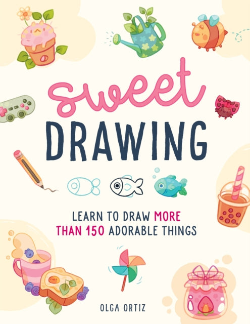 Book cover of: Sweet Drawing. By: Olga Ortiz