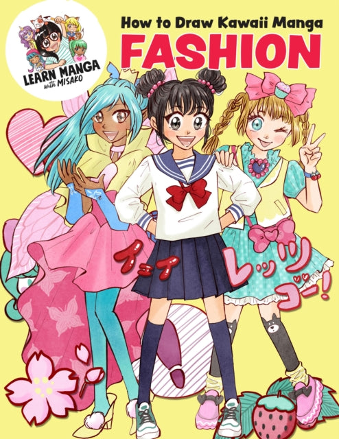 Book cover of: How to Draw Kawaii Manga Fashion. By: Misako Rocks!