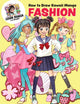 Book cover of: How to Draw Kawaii Manga Fashion. By: Misako Rocks!