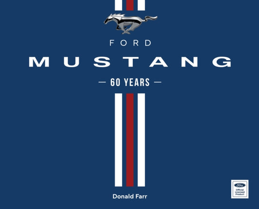 Book cover of: Ford Mustang 60 Years. By: Donald Farr