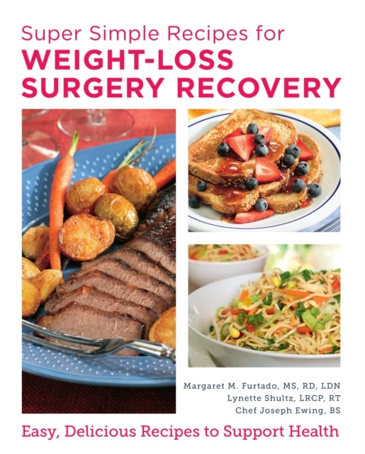 Book cover of: Super Simple Recipes for Weight-Loss Surgery Recovery. By: Margaret Furtado