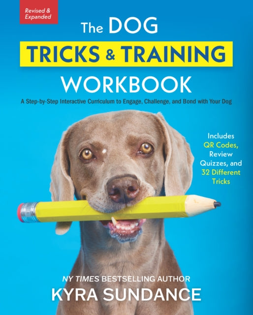 Book cover of: Dog Tricks and Training Workbook, Revised and Expanded. By: Kyra Sundance