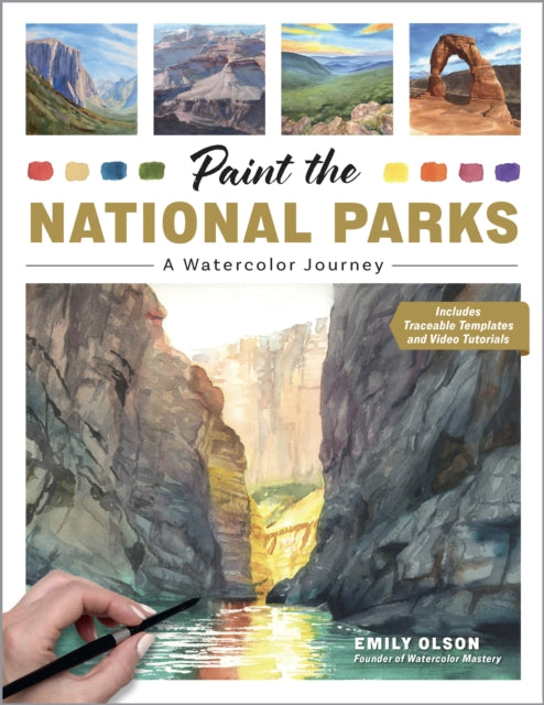 Book cover of: Paint the National Parks. By: Emily Olson