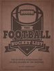 Football Bucket List, The Ultimate Scorecard for an Epic Season on the Gridiron 9780760394496 Ellen Labrecque