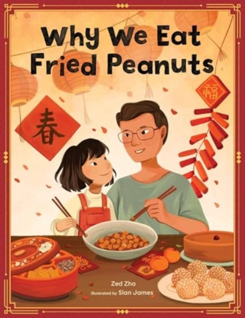 Book cover of: Why We Eat Fried Peanuts