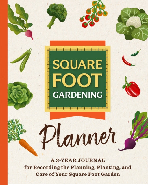 Book cover of: Square Foot Gardening Planner