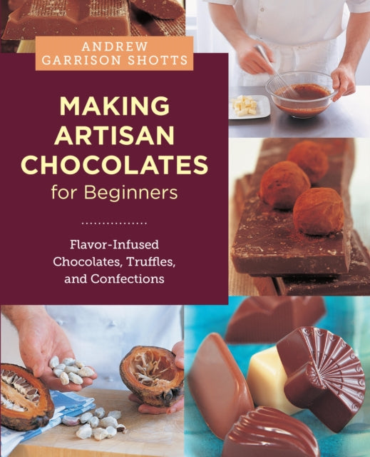 Book cover of: Making Artisan Chocolates for Beginners