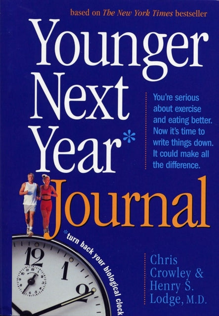 Book cover of: Younger Next Year Journal. By: Chris Crowley