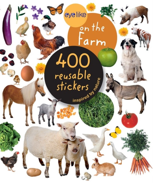 Eyelike Stickers: On the Farm 9780761169369 U. S. A. Staff Playbac Publishing