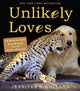 Book cover of: Unlikely Loves. By: Jennifer S. Holland