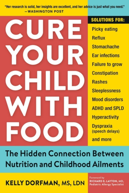 Book cover of: Cure Your Child with Food. By: Kelly Dorfman