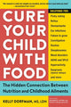 Book cover of: Cure Your Child with Food. By: Kelly Dorfman