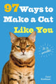 Book cover of: 97 Ways to Make a Cat Like You. By: Carol Kaufmann