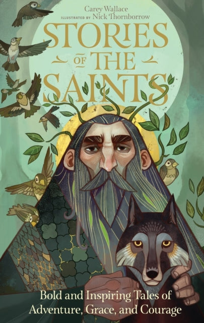 Book cover of: Stories of the Saints. By: Carey Wallace