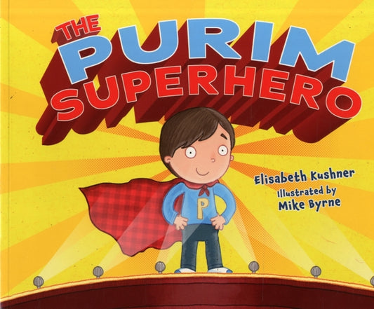 Book cover of: Purim Superhero. By: Elisabeth Kushner