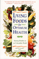 Book cover of: Living Foods for Optimum Health