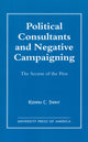 Book cover of: Political Consultants and Negative Campaigning