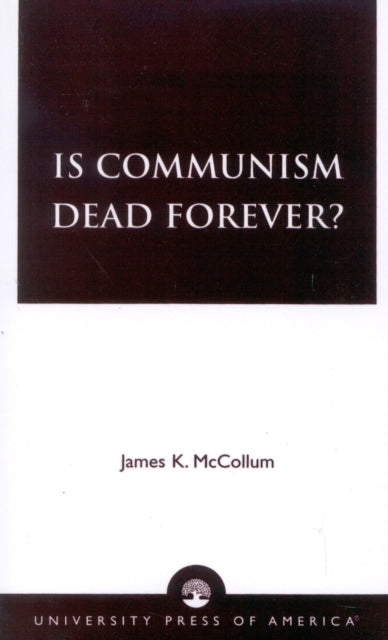 Book cover of: Is Communism Dead Forever?