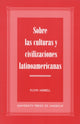 Book cover of: Sobre las Culturas y Civilizaciones Latinoamericanas