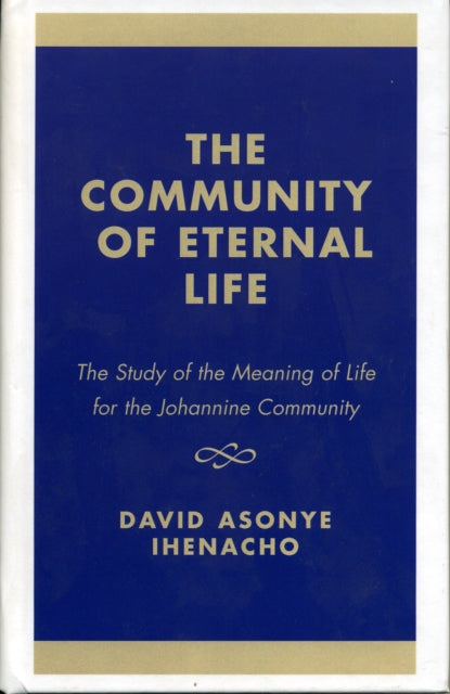 Book cover of: Community of Eternal Life. By: David Asonye Ihenacho