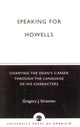 Book cover of: Speaking for Howells. By: Gregory J. Stratman