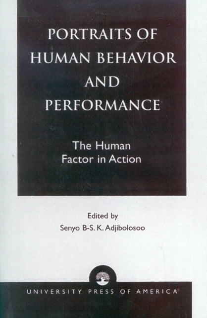 Book cover of: Portraits of Human Behavior and Performance. By: Senyo B-S.K. Adjibolosoo
