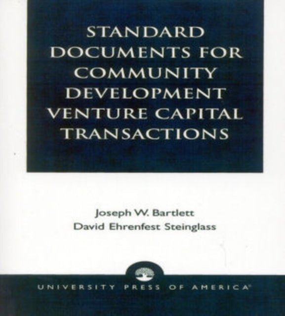 Book cover of: Standard Documents for Community Development Venture Capital Transactions. By: Bartlett Joseph W.