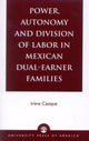 Book cover of: Power, Autonomy and Division of Labor in Mexican Dual-Earner Families