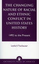 Book cover of: Changing Nature of Racial and Ethnic Conflict in United States History