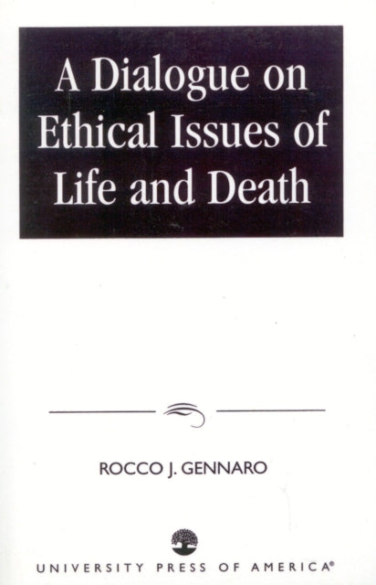 Book cover of: Dialogue on Ethical Issues of Life and Death