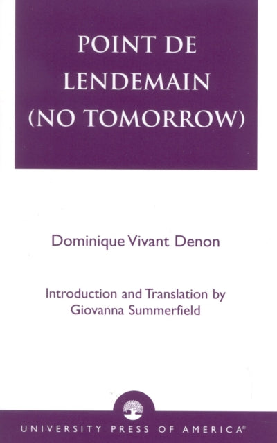 Book cover of: Point de lendemain (No Tomorrow). By: Denon Dominique Vivant