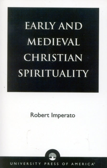 Book cover of: Early and Medieval Christian Spirituality. By: Robert Imperato