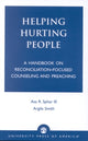 Book cover of: Helping Hurting People. By: Asa R. Sphar III