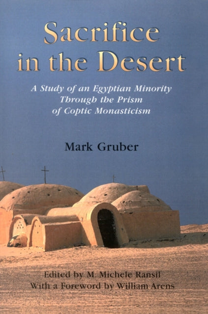 Book cover of: Sacrifice in the Desert. By: Mark Gruber